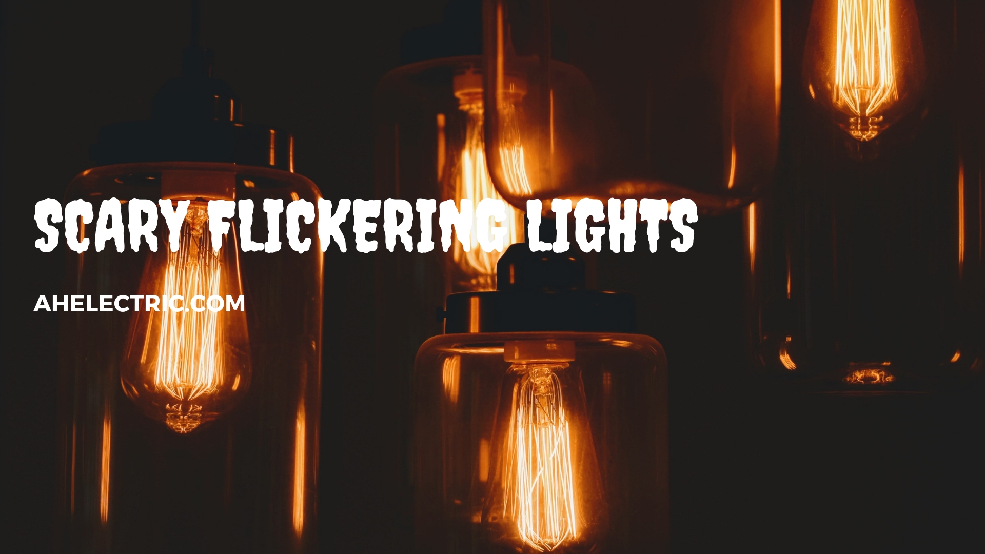 scary-flickering-lights-a-h-electric