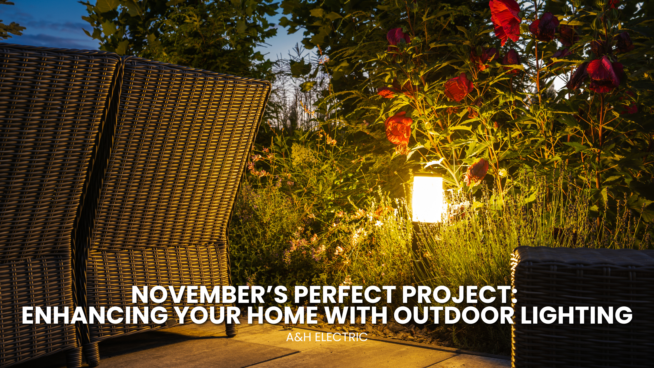 November’s Perfect Project: Enhancing Your Home with Outdoor Lighting