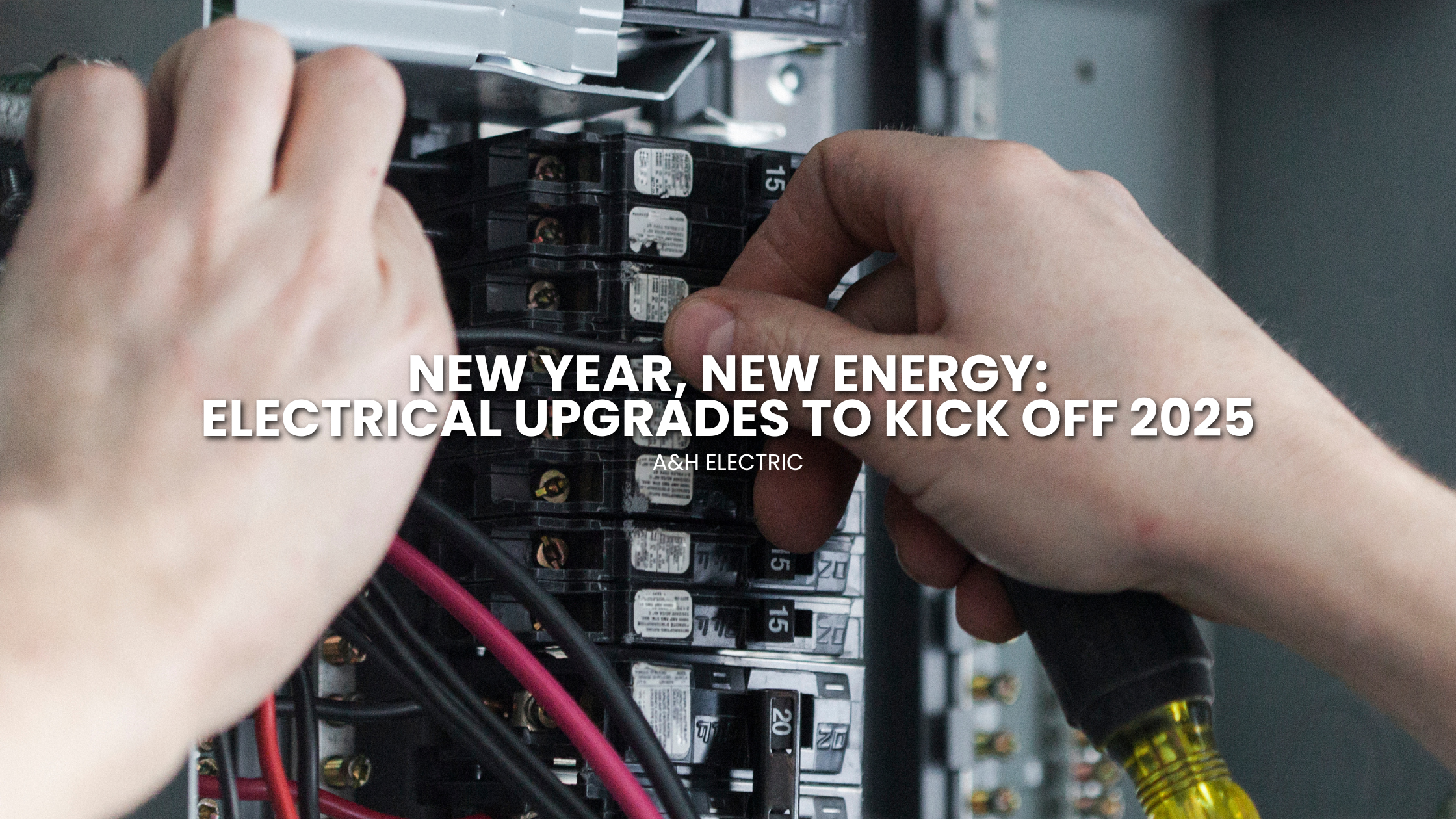 New Year, New Energy: Electrical Upgrades to Kick Off 2025